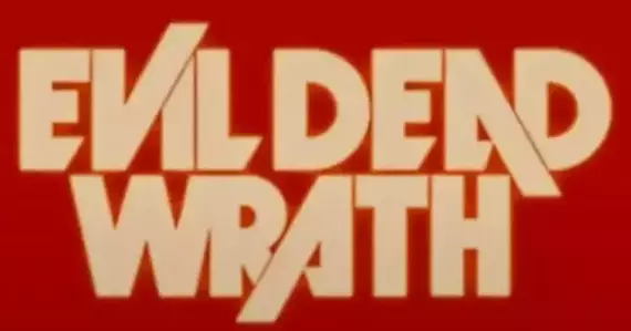 Evil Dead Wrath