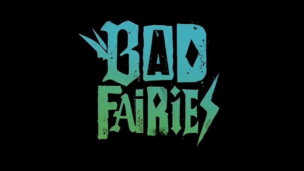 Bad Fairies