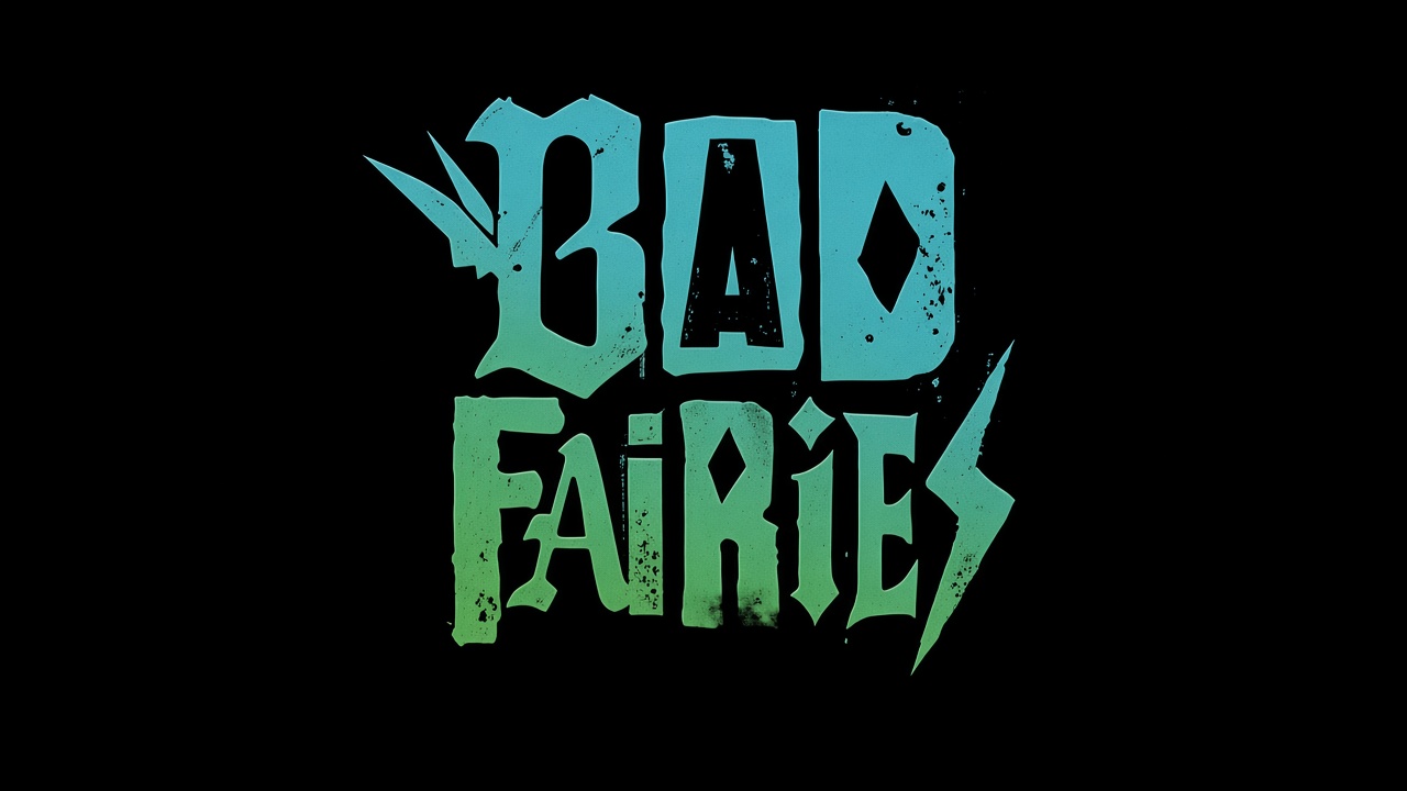 Bad Fairies
